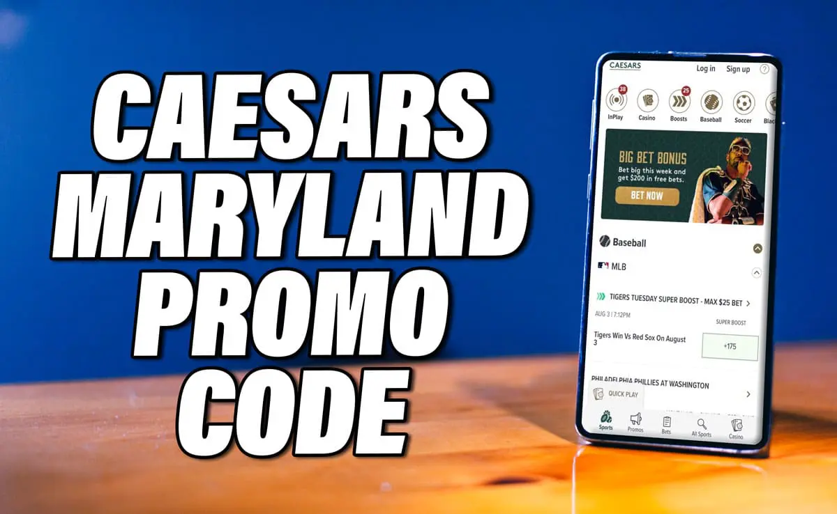 Caesars Maryland Promo Code