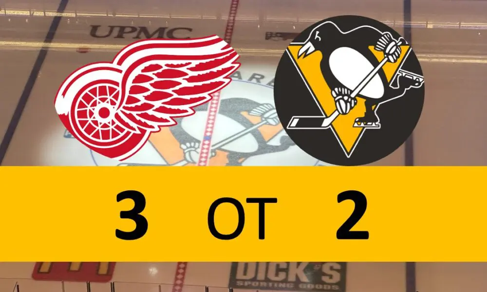 Pittsburgh Penguins game: 3-2 OT Loss to Detroit Red Wings