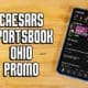 Caesars Sportsbook Ohio Promo