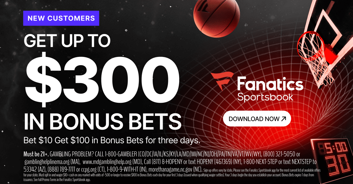 Use the Fanatics Sportsbook promo to register and choose your own offer for NBA Playoffs games.
