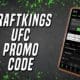 DraftKings UFC 273 Promo Code