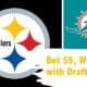 Steelers, Dolphins, Steelers bets, draftkings promo